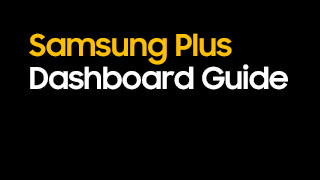 Samsung+ Dashboard Guidelines